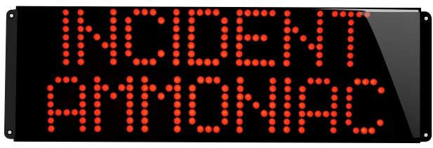 Panneau de signalisation lumineuse INCIDENT AMMONIAC