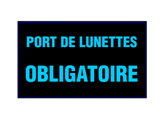 port de lunettes obligatoire