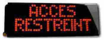 signalisation lumineuse acces restreint